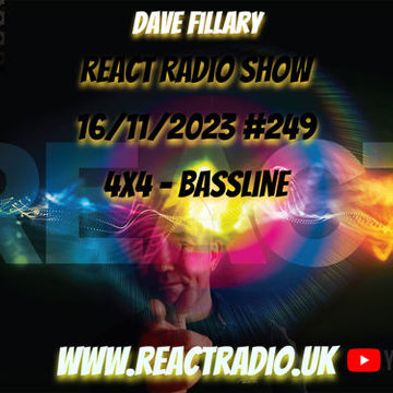 Dave Fillary React Radio 16 11 2023 (4x4 Bassline)