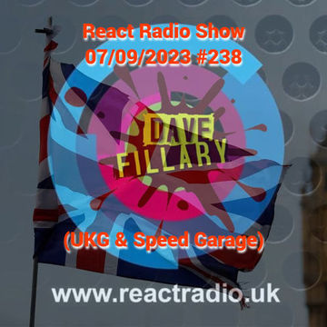 React Radio Show 07 09 2023 (UKG & Speed Garage)