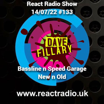 React Radio Show 14 07 22 (Bassline   Speed Garage)