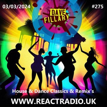 React Radio Show 03 03 2024 (House n Dance Classics & Remixes)