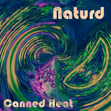 Naturd - Canned heat