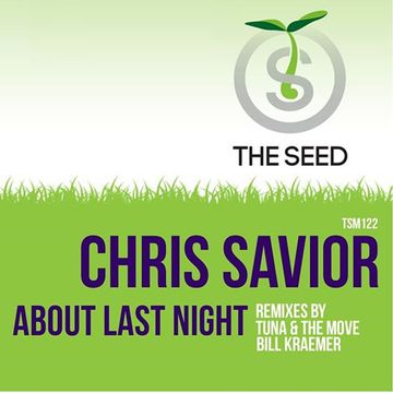 About Last Night...  - Chris Savior Original Mix   