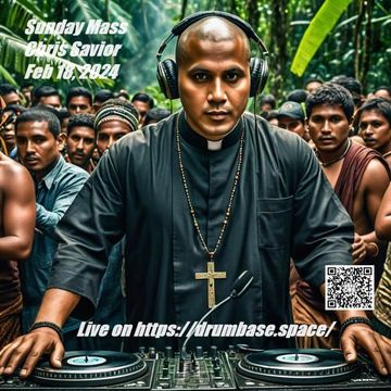 Sunday Mass - Live on https://drumbase.space/ 2/18/24