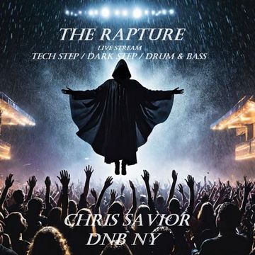 The Rapture - Episode 2 - MixCloud Live 032324