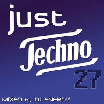 DJ Energy presents Just Techno 027 [JUN2019] SC