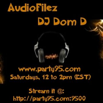 AudioFilez DJ Dom D (9 13 14) Part 2