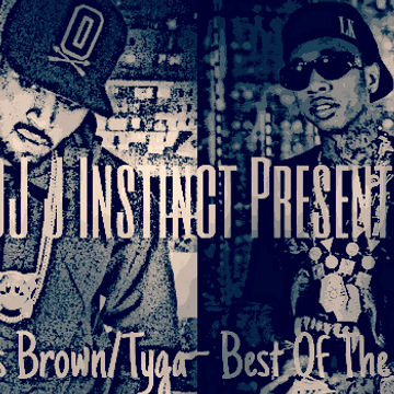 Dj J Instinct Presents ' CLUB INSTINCT ' CHRIS BROWN/TYGA - BEST OF THE BEST Featuring Nicki Minaj, Meek Mill, Dj Mustard, Fabolous, Dj Khaled, Wiz Khalifa, The Game, YG, Wale, Rich Homie Quan, Ty Dolla Sign, Yellow Claw and many more