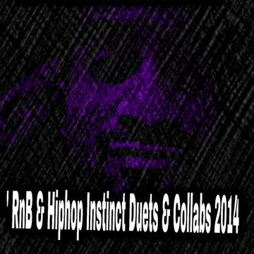 Dj J Instinct Presents ' Club Instinct '  - RnB Hiphop Collabs & Duets ' 2014