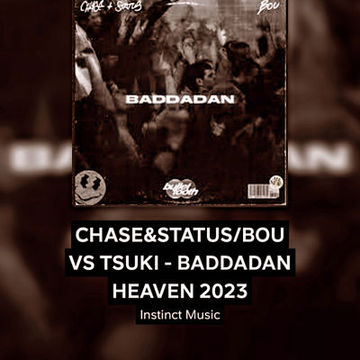 TSUKI VS CHASE & STATUS/BOU/TRIGGA - Baddadan Heaven 2023