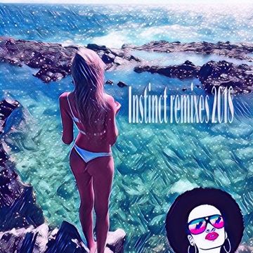 DJ J INSTINCT PRESENTS INSTINCT REMIXES JUNE 2018