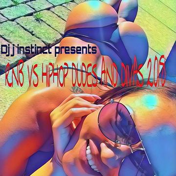 DJ J INSTINCT PRESENTS  RNB VS HIPHOP DUDES AND DIVAS 2018