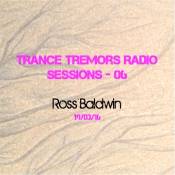 Trance Tremors Radio - Trance Sessions 6