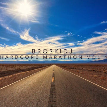 BroskiDJ - Hardcore Marathon Vol 4