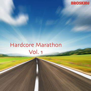 BroskiDJ - Hardcore Marathon Vol 1