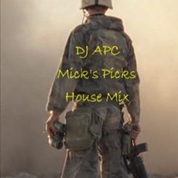 DJ APC    Mick's Picks House Mix (Nov 2013)