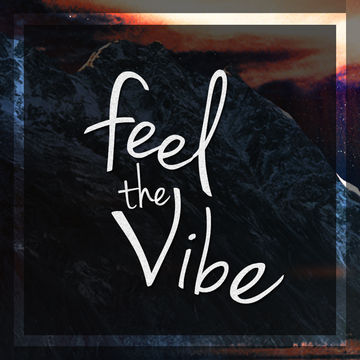 Feel the Vibe (Free Download)