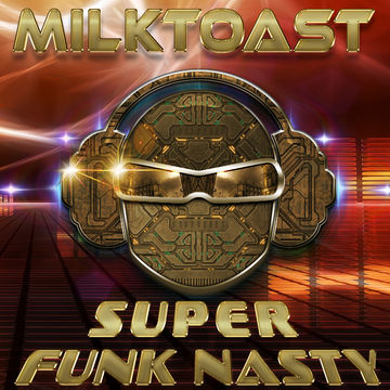 SUPER FUNK NASTY