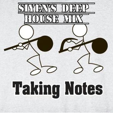 Deep House Mix : Taking Notes