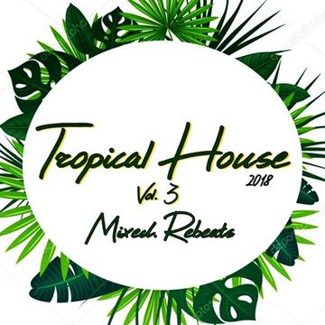 Tropical House Vol.3 2018