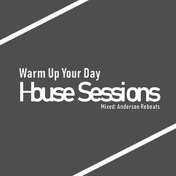 Warm Up Your Day (Set Mix july 2018)