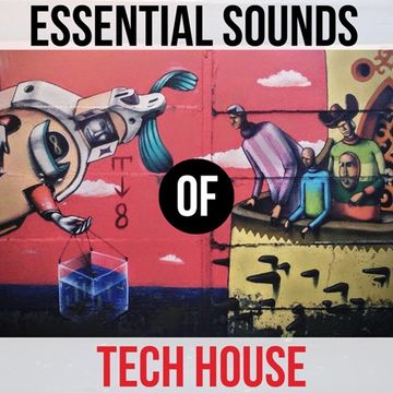 ESSENTIAL SOUNDS OF TECH HOUSE 1