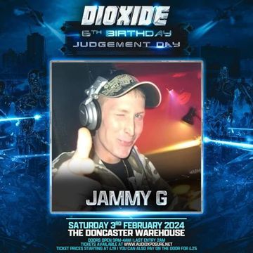 Jammy G (WarmUpMix) - Dioxide 6th Birthday 3-2-2024