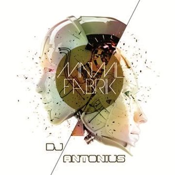 Minimal Fabrik By Dj Antonius