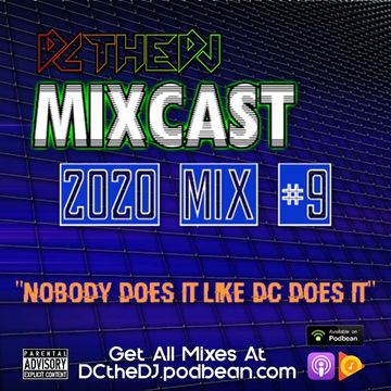 DCtheDJ Mixcast - 2020 Mix 9