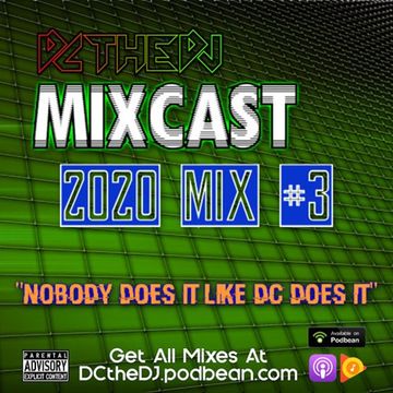 DCtheDJ Mixcast - 2020 Mix 3