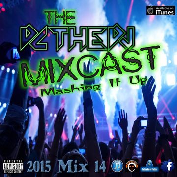 DCtheDJ Mixcast - Mashing It Up (2015 Mix 14)