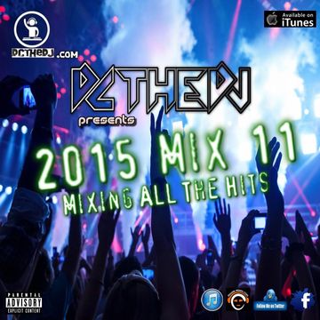 2015 Mix 11 - Mixing All The Hits