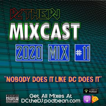 DCtheDJ Mixcast - 2020 Mix 11