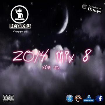 2014 Mix 8 (EDM MIX)