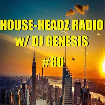 HOUSE HEADZ RADIO #80