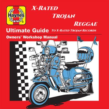 Haynes 60minute guide to Trojan x Rated Reggae
