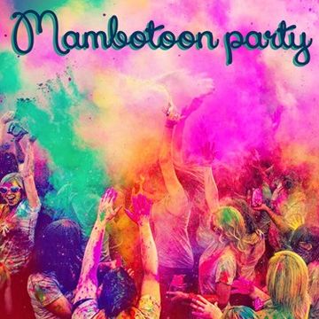 mambotoon-party