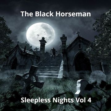 The Black Horseman   Sleepless Nights Vol. 4