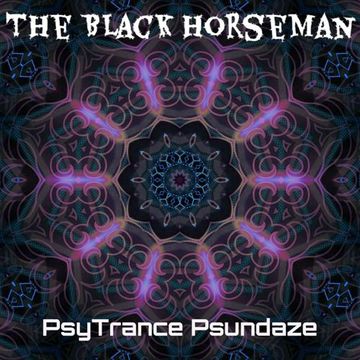 The Black Horseman   PsyTrance Psundaze (2024.01.14)