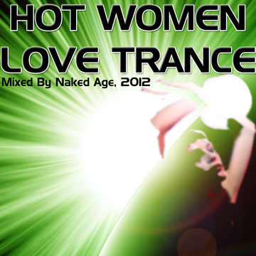 Hot Women Love Trance Mix