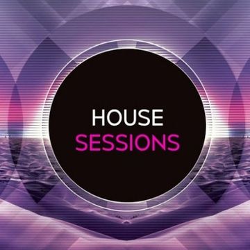 2018 House Sessions vol 3