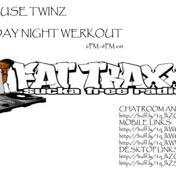 Wednesday Night Werkout11122014Fat Traxx Radio NYC