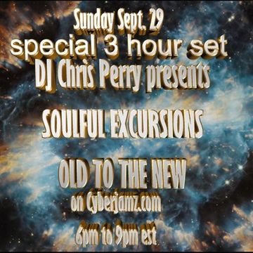 SOULFUL EXCURSIONS ON  CYBERJAMZ 09/29/2013