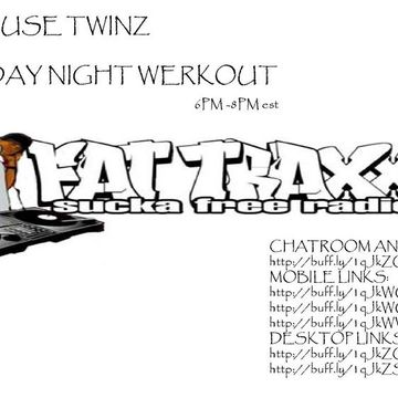 Wednesday Night Werkout 11052014 Fat Traxx Radio NYC
