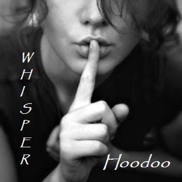 hoodoo Whisper