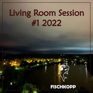 Living Room Session #1 2022 - Deep House