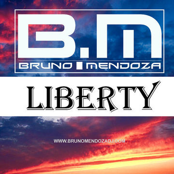 Bruno Mendoza - Liberty ( Original Mix) Working Progres