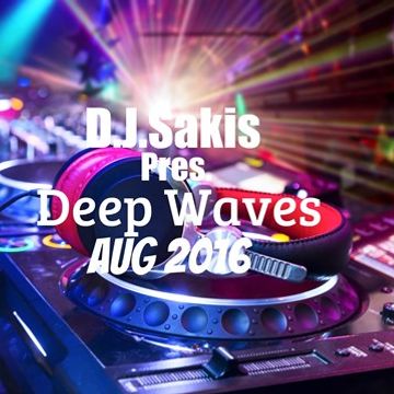 D.J.Sakis Deep House Aug 2016