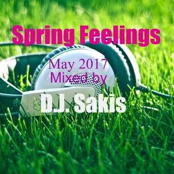 D.J. Sakis Spring Feelings May 2017