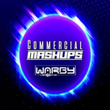 DJ WARBY COMMERCIAL  MASH UP MARCH 2023