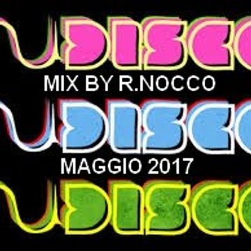 MIX By Renato Nocco NU DISCO Maggio 2017